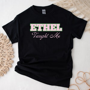 Ethel Taught Me AKA Sorority Pink and Green AKA Gift Soror Gift AKAversary Gift Founders’ Day Shirt Crewneck Sweatshirt