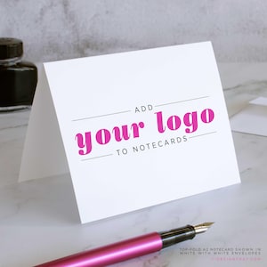 Custom Notecards - Personalized Stationary, Business Thank You Notes | ADD YOUR LOGO