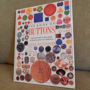 The Book of Buttons by Joyce Whittemore - Reference Book on Guide to Use of Buttons