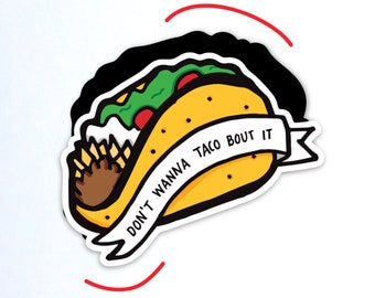 Don't Wanna Taco Bout It Magnet ~ Tacos Fridge Refrigerator Car Magnets Burrito Quesadilla Mexican Food