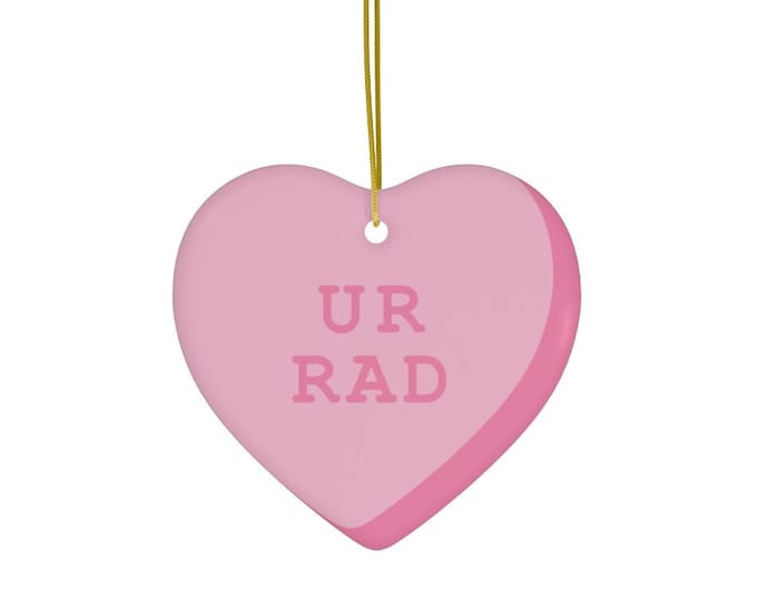 UR RAD Ceramic Ornament ~ Conversation Heart Pink Hearts Christmas Valentine's Ornaments