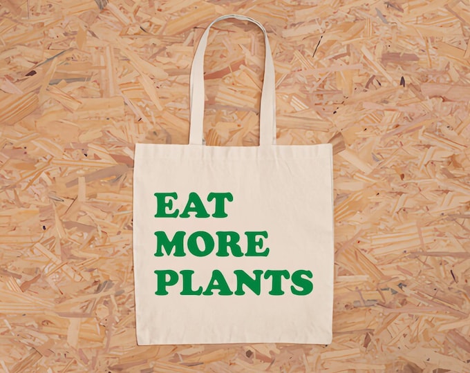 Eat More Plants Canvas Tote Bag ~ Vegan Veggie Vegetarian Plant Based Green