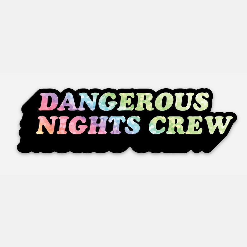 Dangerous Nights Crew 4x1.18 Glitter Die-Cut Vinyl Sticker Stickers Decal I Think You Should Leave Tim Robinson image 3