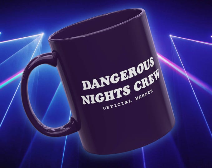 Dangerous Nights Crew Ceramic Mug - I Think You Should Leave