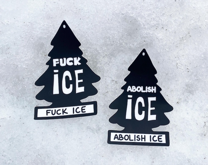 Fuck Ice / Abolish Ice Air Freshener Tree Sticker | ALL Proceeds Donated to MIRAC