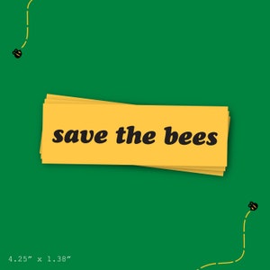 Save the Bees Vinyl Bumper Sticker Decal 4.25x1.38