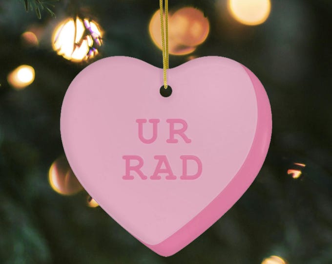 UR RAD Ceramic Ornament ~ Conversation Heart Pink Hearts Christmas Valentine's Ornaments