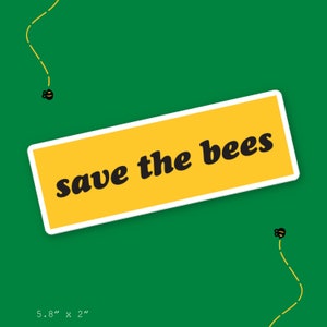 Save the Bees Vinyl Bumper Sticker Decal 5.8x2
