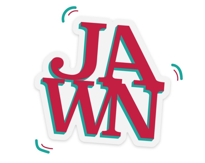 JAWN Clear Vinyl Sticker 3" ~ Philly Philadelphia Delco Love Park Bumper Stickers
