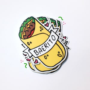 Baerito Die Cut Vinyl Sticker ~ Burrito Bae Mexican Food Tacos Yum