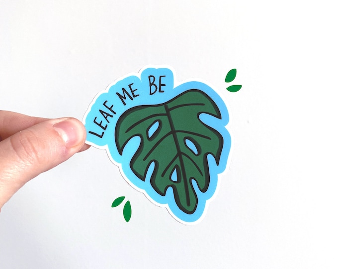 Leaf Me Be Die Cut Vinyl Sticker 3"
