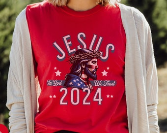 Conservative God Bless America Election Shirt, Vote Jesus Political Tee, Faith Over Fear Church Merch, In God We Trust, Patriotic Jesus 2024