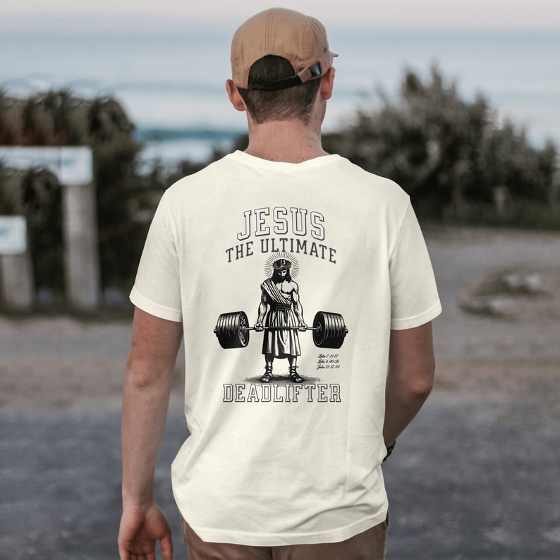 Jesus The Ultimate Deadlifter Scripture Tshirt For Men, Weightlifting Shirt, Gym Pump Cover Tee