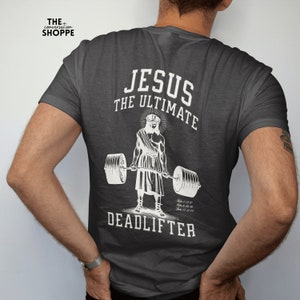 Jesus The Ultimate Deadlifter Scripture Tshirt For Men, Weightlifting Shirt, Gym Pump Cover Tee