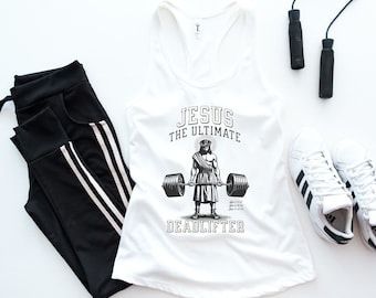 Funny Jesus Weightlifting Tank Top, Jesus The Ultimate Deadlifter, Scripture Christian Apparel, Bodybuilding Training Top, Gym And Jesus