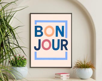 Bonjour Poster, French Wall Art, Modern Print, Modern Home Decor, Cafe Decor, Bonjour Sign, Greeting Poster, Office Art, Living Room Decor