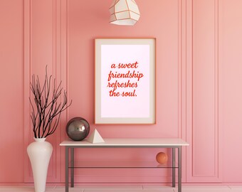 Sweet Friendship Poster, Friendship Print, Wall Art Decor, Friendship Art Print, Best Friend Gift, Home Decor, Friendship Gift, Sweet Gift