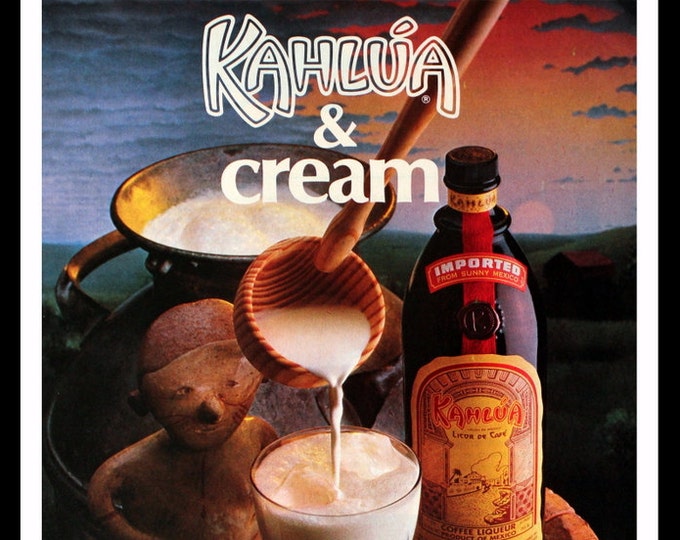 Kahlua Ad 1983 Kahlua Ad - Kahlua and Cream - Coffee Liqueur - Wall Art - Home ...
