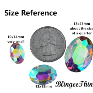 May include: Size reference for oval iridescent rhinestones. The rhinestones are shown next to a US quarter for size comparison. The sizes are 10x14mm, 13x18mm, and 18x25mm.