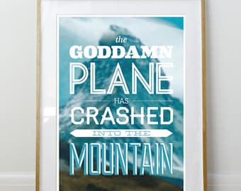 The Plane has Crashed into the Mountain // Big Lebowski Poster // 11 x 17 // A3 // RIBBA 290 x 390mm