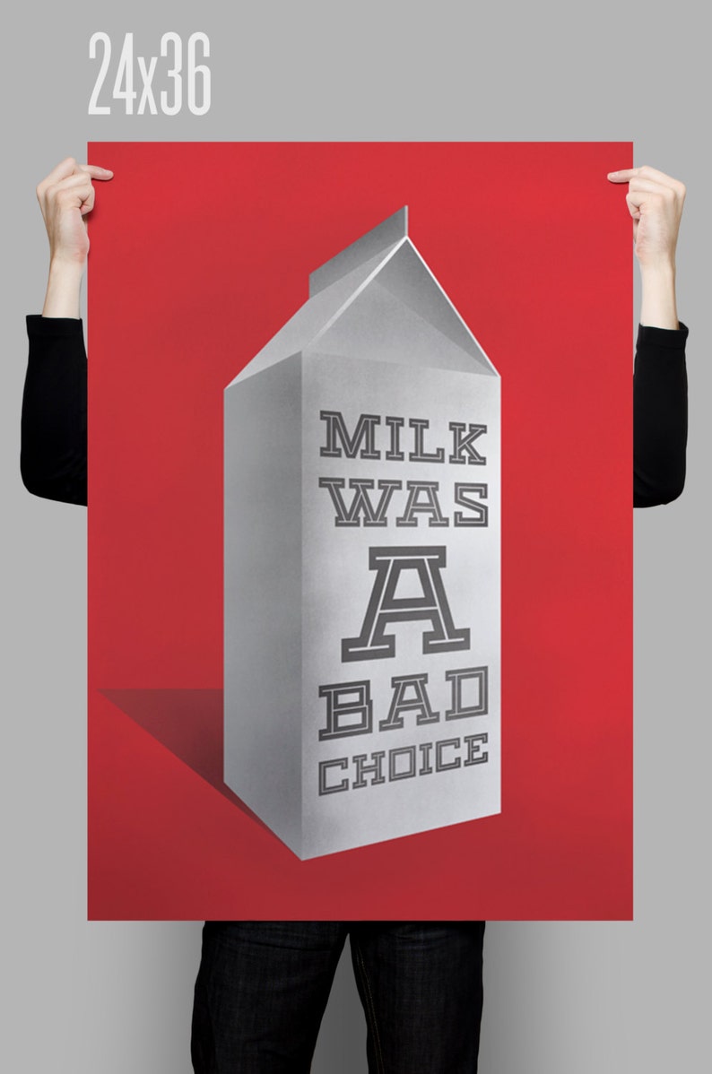 Milk Was A Bad Choice // Anchorman // Ron Burgundy Poster // Kitchen Decor // 11 X 17 // A3
