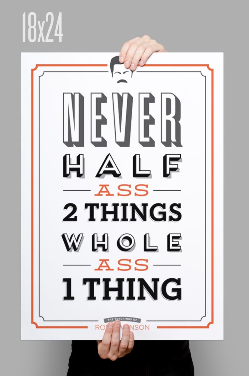 Never Half Ass 2 Things // Parks and Rec Poster // Ron Swanson Quote // Typography Print // 11 x 17 // A3 // RIBBA 290 x 390mm image 2