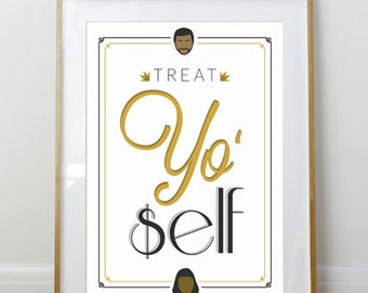 Treat Yo Self // Parks and Recreation Poster // Inspirational Quote // 11 x 17 // A3 // RIBBA 290 x 390mm