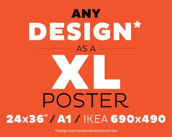 XL Poster Option // Select from 3 Sizes // Choose any Design // Etsy Deal