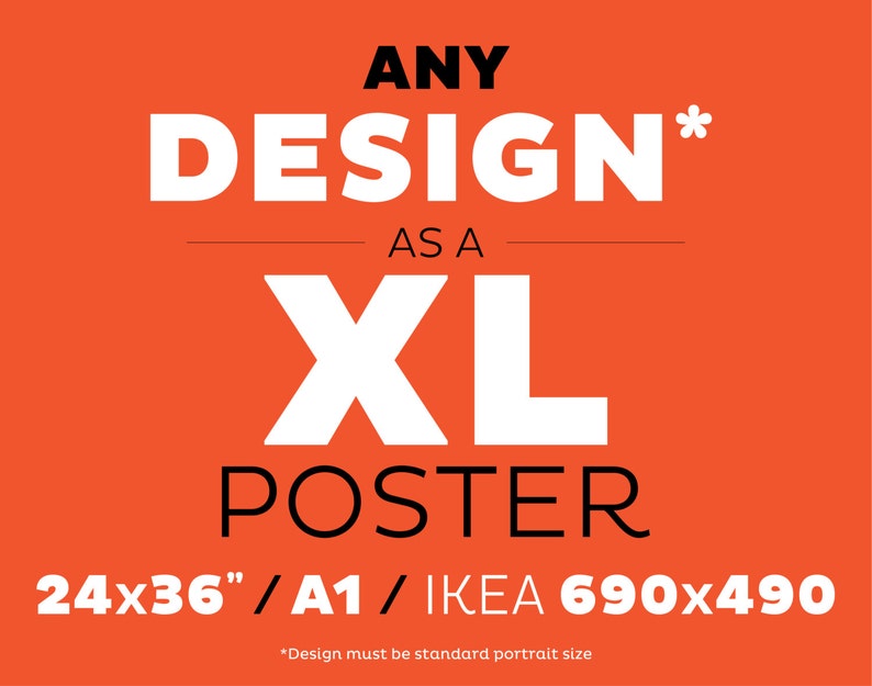 XL Poster Option // Select From 3 Sizes // Choose Any Design // Etsy