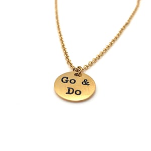 Go and Do Necklace