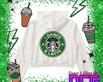 Dance A Latte Zip Sweatshirt | Custom Dance Hoodie | Dance Jacket | Dance Team | Dance A Latte Shirt | Dance Sweater | Dance Gift for her