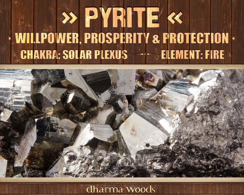 May include: A close-up of a cluster of pyrite crystals, a metallic mineral with a silvery-gold color. The text "PYRITE", "WILLPOWER, PROSPERITY & PROTECTION", "CHAKRA: SOLAR PLEXUS", and "ELEMENT: FIRE" is visible above the crystals.