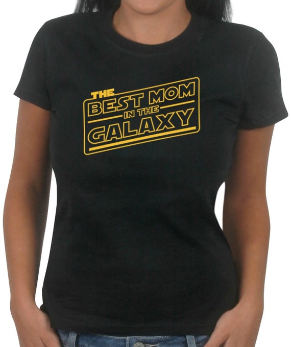 The Best Mom In The Galaxy T-Shirt The Best Mom In The Galaxy T-Shirt