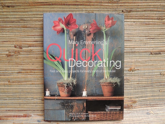 Mary Emmerling's Quick Decorating Copyright 1997 Home Style Book