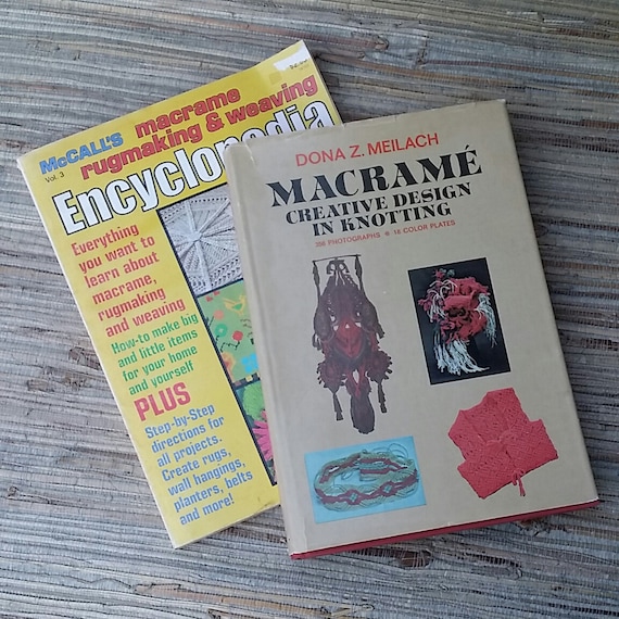 Macrame Books 1970s Dona Z. Meilach "Macrame Creative Designs In Knotting" McCall's Macrame Rugmaking & Weaving Encyclopedia