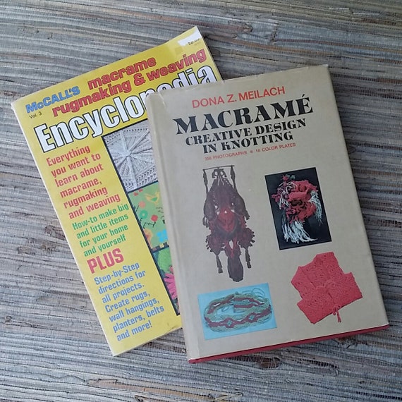 Macrame Books 1970s Dona Z. Meilach "Macrame Creative Designs In Knotting" McCall's Macrame Rugmaking & Weaving Encyclopedia