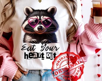 Waschbär PNG "Eat Your Heart Out" Sublimationsbild - 300 dpi Png digitaler Download für Sublimationsprojekte.