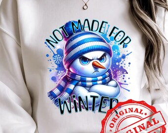 Schneemann PNG - "Not Made for Winter" - Sublimationsbild - 300 dpi Png digitaler Download für Sublimationsprojekte.