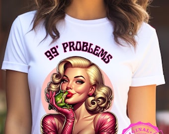 Frosch, Prinz, Prinzessin PNG "99 Probleme und ein Prinz AIN'T ONE" - Sublimationsbild - 300 dpi Png digitaler Download für Sublimationsprojekte.
