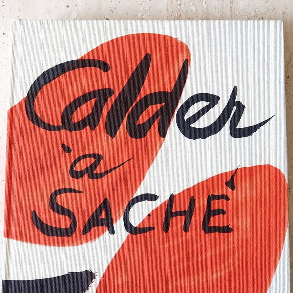 RARE Book : Calder à Saché, Editions Cercle d'Art, 1975 / Alexander Calder, Art, Sculpture, Painting, Mobile, Stabile, Jewelry