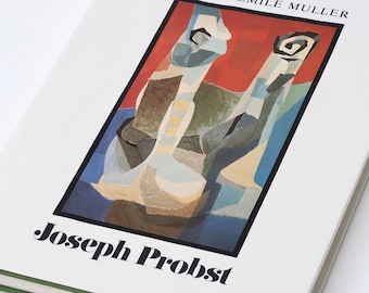Book: Joseph Probst par Joseph-Emile Muller, Galerie Editions Kutter, o. A., Luxembourg, 1979 / abstract, art, painting