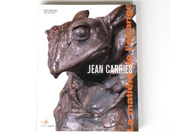 RARE French Book : JEAN CARRIES La matière de l'étrange / Art, Sculpture, Stoneware ceramic, Vase, Artist, Pottery