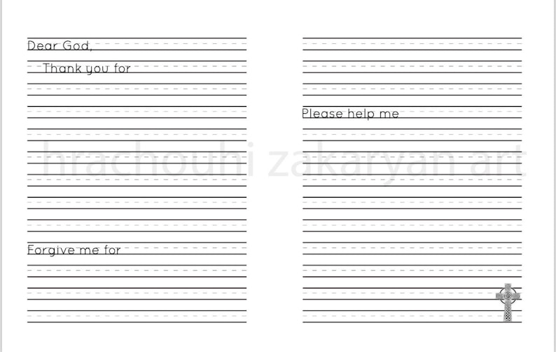 May include: A printable prayer journal with lined pages for writing down prayers and requests. The journal has a title page with the words "Dear God", "Thank you for", "Please help me", and "Forgive me for". The journal also has a Celtic cross on the last page.