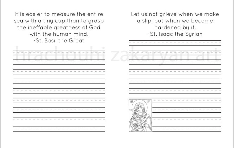May include: Black and white illustration of a woman holding a child. The image is on a page with lined paper and the text "It is easier to measure the entire sea with a tiny cup than to grasp the ineffable greatness of God with the human mind. -St. Basil the Great" on the left side and "Let us not grieve when we make a slip, but when we become hardened by it. -St. Isaac the Syrian" on the right side.