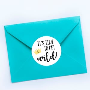 Time to Get Wild Stickers, Envelope Seals, Birthday Favors, First Birthday, Wild One Theme, Party Favors, Tags, Wild Things Party