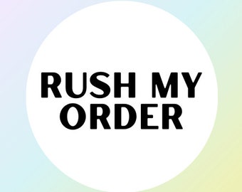 Rush My Order. Faster Shipping, Shipping Listing, Upgrade Shipping