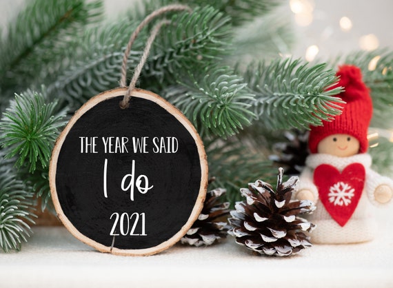 Year We Said I Do Ornament, Wedding Ornament, Wood Slice Ornament, Christmas Tree, Holiday Ornaments, Wood Ornament, 2021 Ornament Il_570xn