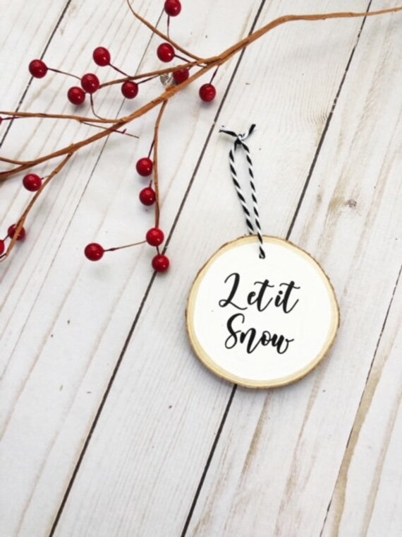 Let it Snow Ornament, Wood Slice Ornament, Christmas Tree, Holiday Ornaments, Chalkboard Ornament, Rustic Christmas, Tree Decorating Il_570xn