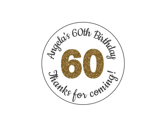 Gold 60th Birthday Stickers, Gold Theme, 60th Birthday, Birthday Favor, Thanks for Coming, Personalized, One Labels, Envelope Seals Il_570xn