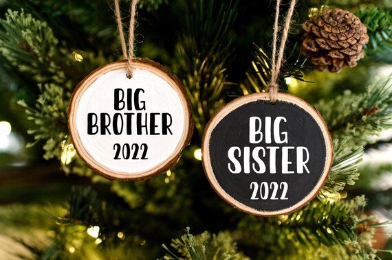 Sibling Ornament, Big Sister, Big Brother, 2022, Wood Slice Ornament, Christmas, Holiday Ornament, Chalkboard Ornament, Baby Announcement Il_570xn